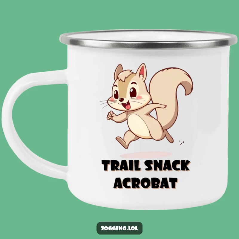 Funny Squirrel Camp Mug - Playful Exertion Bounding Outdoor Gift