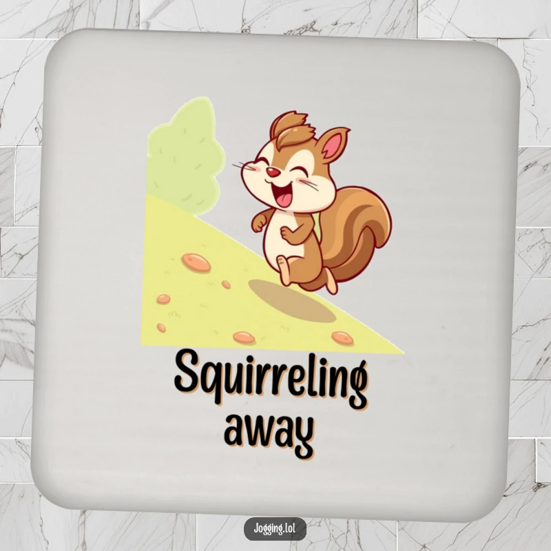 Funny squirrel drink coaster with a giggling character jogging uphill determinedly, offering a humorous touch and surface protection.