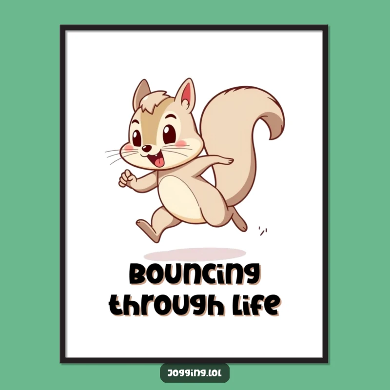 Funny Squirrel Art Print - Playful Exertion Bounding Decor Gift