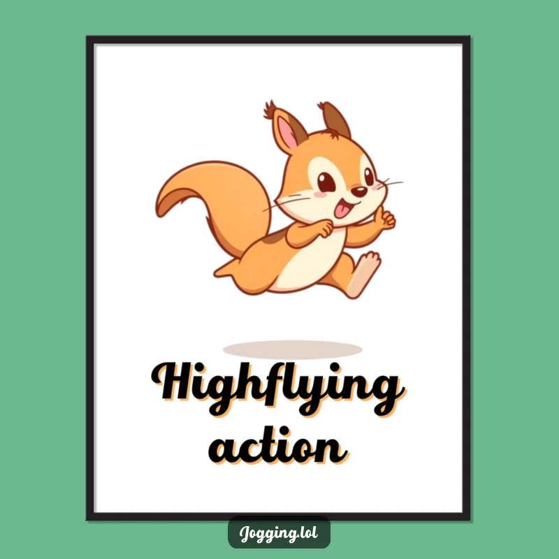 Funny Squirrel Sprinter Poster: Playful Leaping Wall Art, Unique Gift