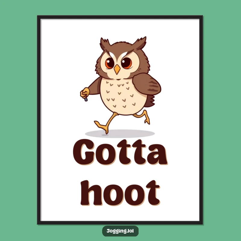 Funny Owl Jogging Poster: Hilarious Birdy Wall Art Gift