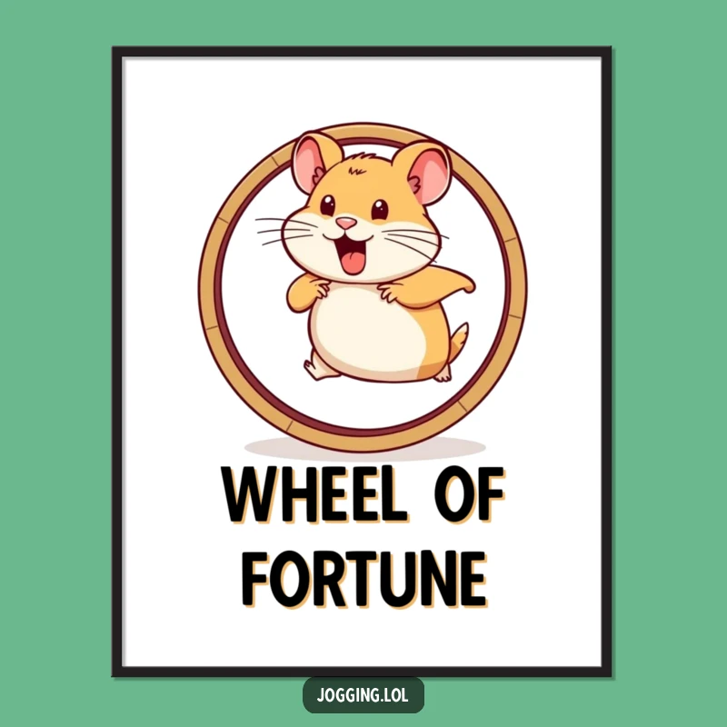 Funny Hamster Wheel Poster: Determined Art for Motivated Spaces
