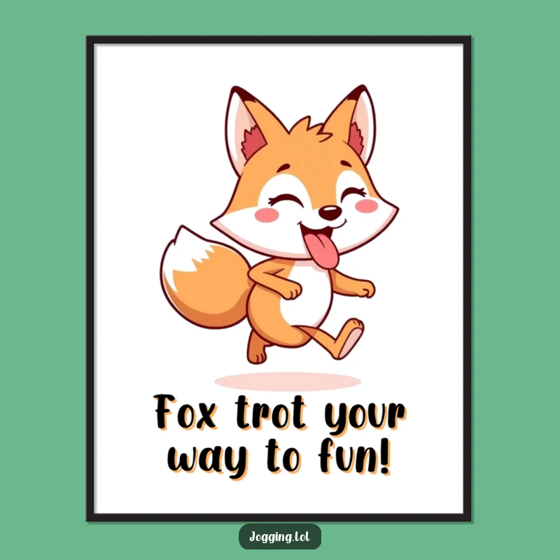 Funny Free Printable Wall Art: Playful Fox Jog! Humorous Downloadable Decor for a Cheerful Vibe.