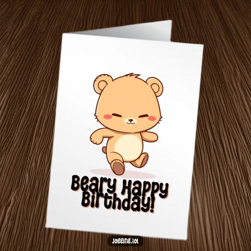 Funny Free Printable Birthday Card: Determined bear cub character jogging with a grin, ready for birthday fun.