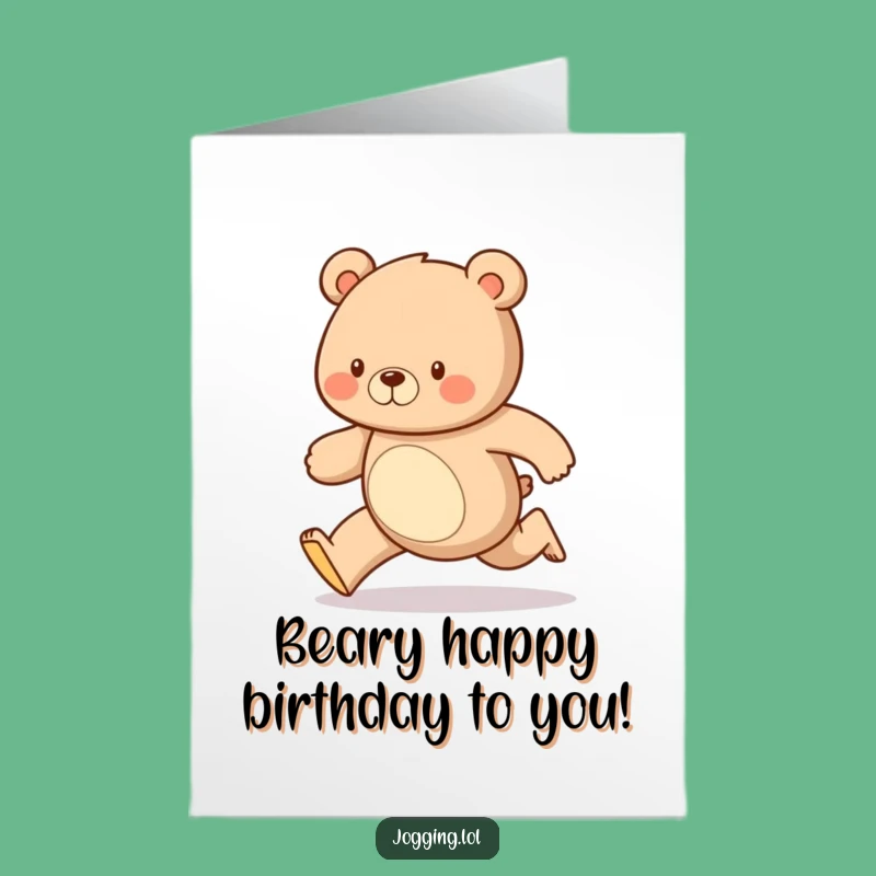 Free Printable Bear Birthday Card: Funny, Steady Downloadable Gift for Friends