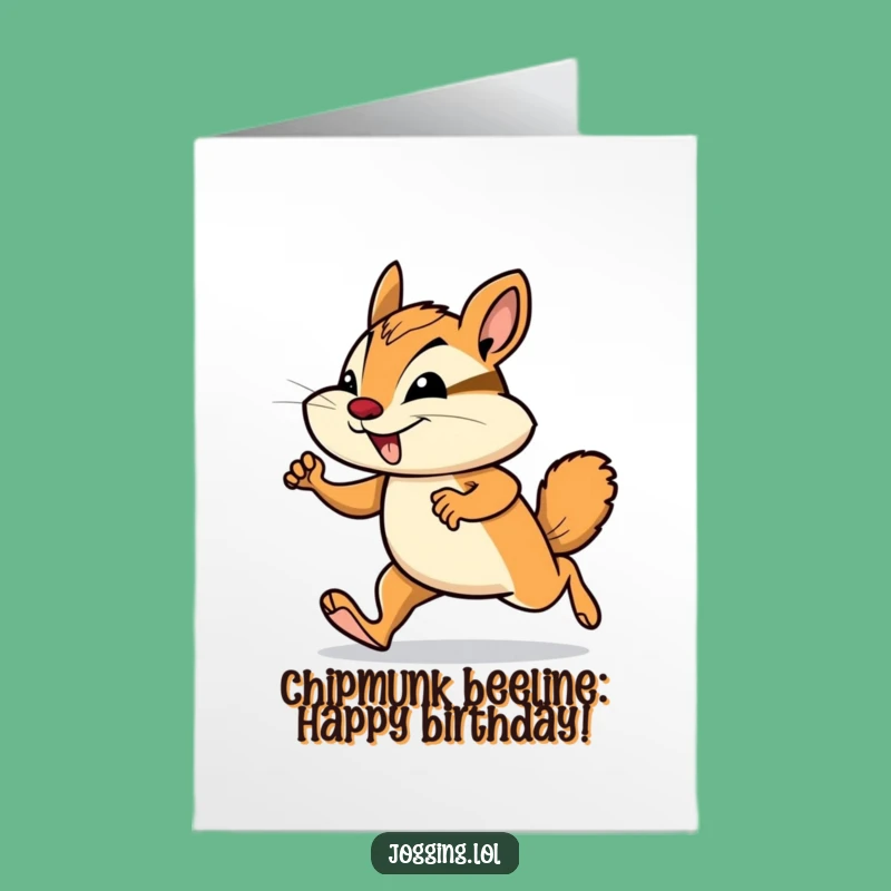 Free Printable Birthday Card: Funny Chipmunk Jogging - Hilarious Downloadable Gift!