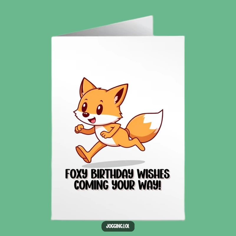 Free Printable Birthday Card: Funny Fox Runner, Determined & Hilarious!