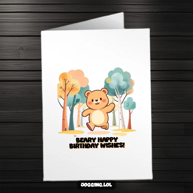Funny Free Printable Birthday Card: Jubilant bear character jogging through abstract trees, celebrating a special day.