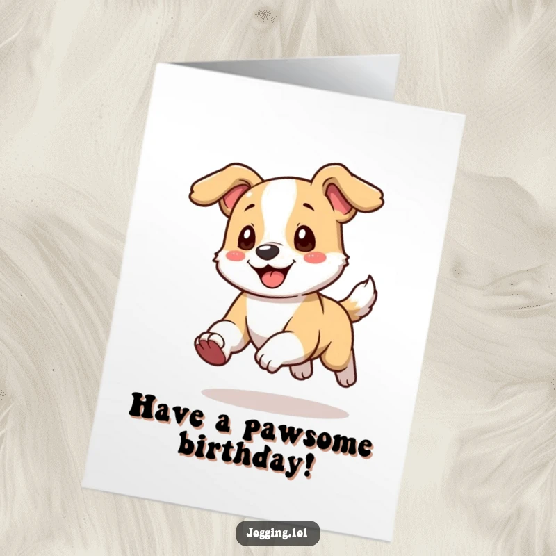 Funny Free Printable Birthday Card featuring a playful dog running with its ears flopping joyfully, full of birthday spirit.