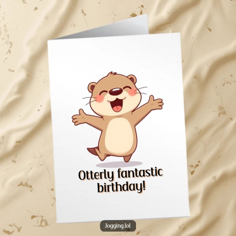 Funny Free Printable Birthday Card: A cheerful otter gleefully bounding with arms wide open in celebration.