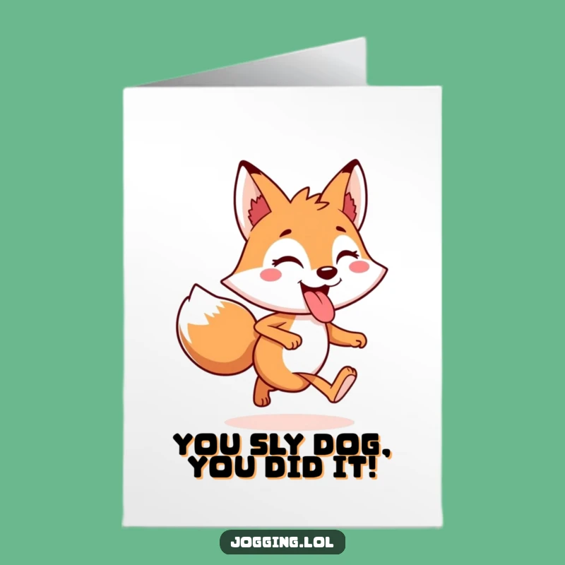Free Printable Congrats Card: Cheeky Fox! A Funny Downloadable Gift for a Job Well Done.