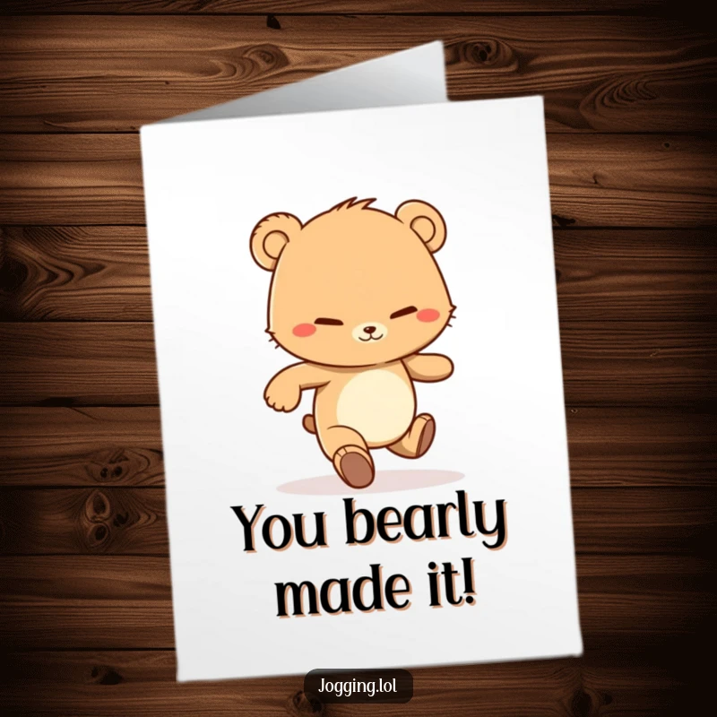 Funny Free Printable Congrats Card: Determined bear cub character jogging with a grin, celebrating a hard-earned win.