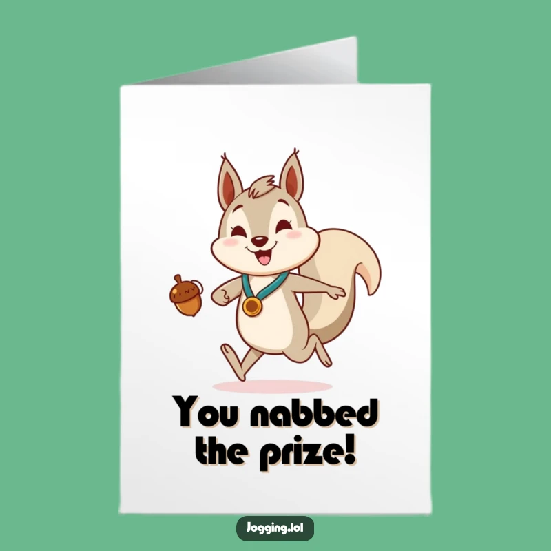 Free Printable Congrats Card: Squirrel's Acorn Win! A Funny Downloadable Gift for Success.