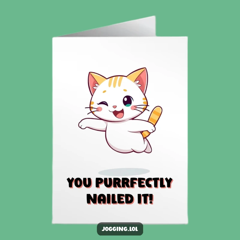 Free Printable Cat Congrats Card: Graceful Run Congrats with this Funny Card