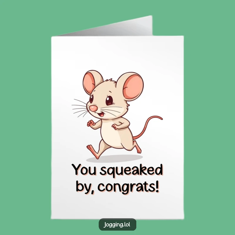 Free Printable Mouse Running Congrats Card - Speedy Humorous Downloadable Greeting