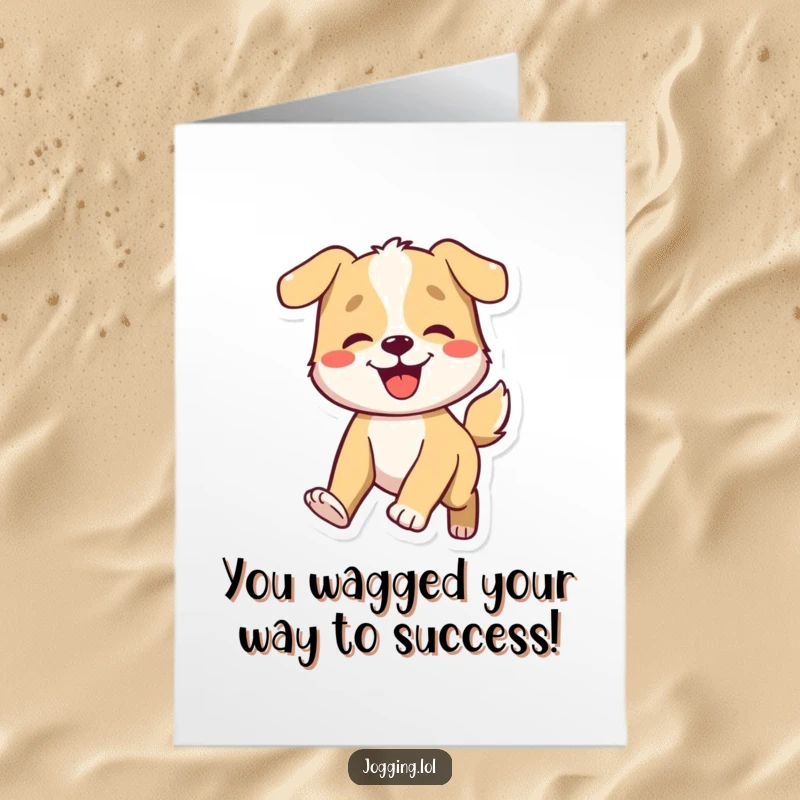 Funny Free Printable Congrats Card: A smiling dog wags its tail energetically, conveying enthusiastic congratulations.