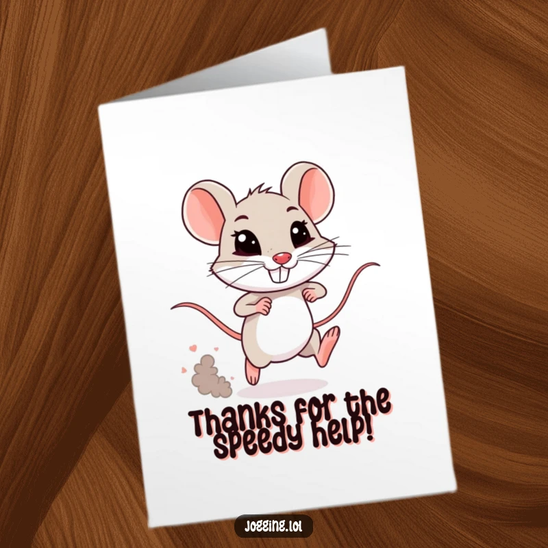 Funny Free Printable Thank You Card: Tiny mouse grins as it sprints, leaving a dust cloud, expressing thanks.