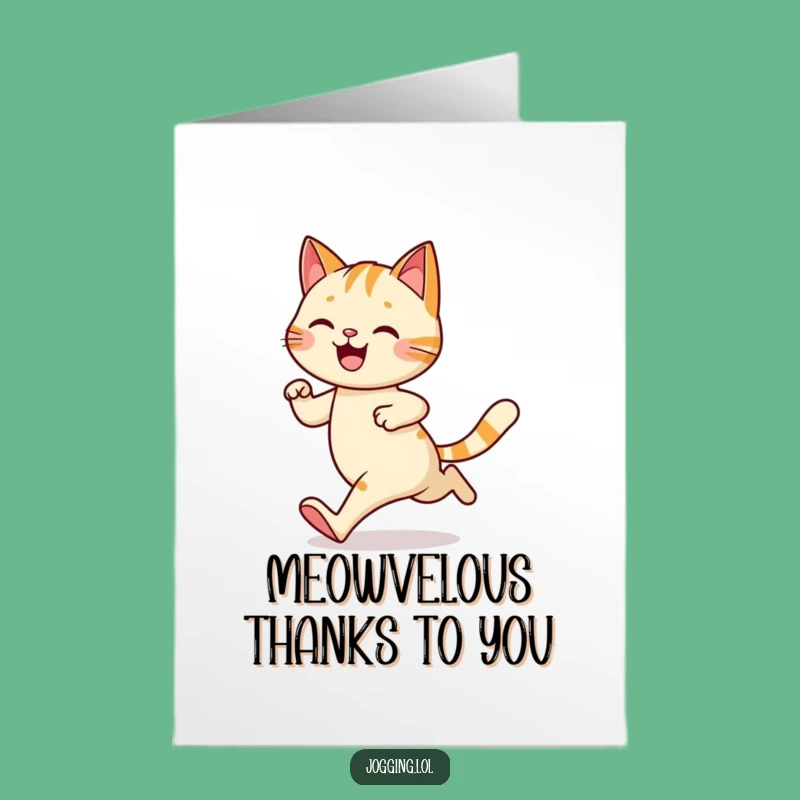 Free Printable Thank You Card: Wobbly Cat Jogging - Hilarious Downloadable Gift!
