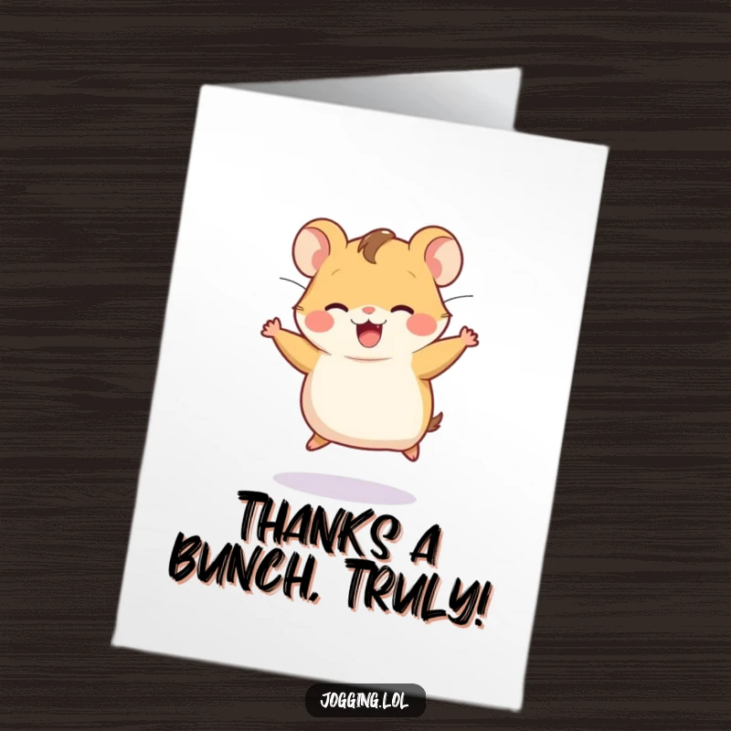 Funny Free Printable Thank You Card: Joyful hamster character running on an invisible wheel, expressing thanks.