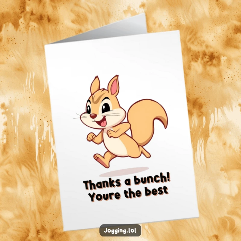 Funny Free Printable Thank You Card depicting a joyful squirrel running energetically, expressing thanks with a lively stride.